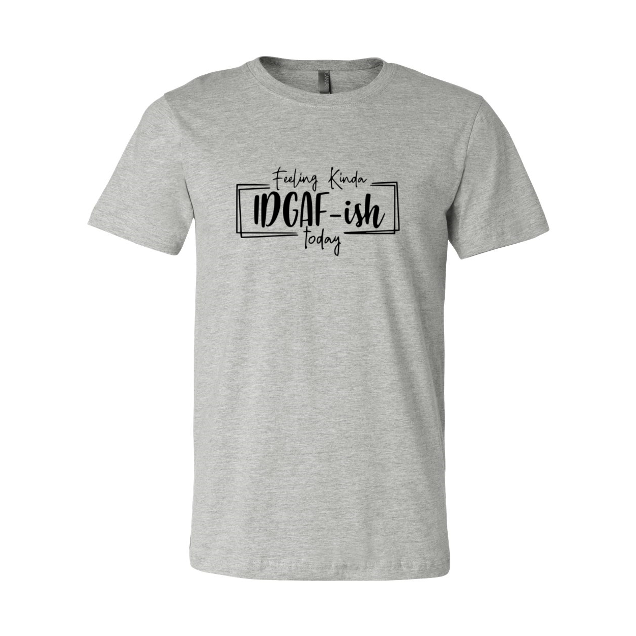 Feeling Kinda IDGAF-ish Today Shirt in various colors, showcasing its soft fabric and stylish design.
